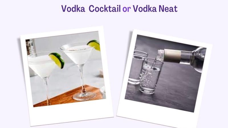 Vodka neat vs Vodka Cocktail