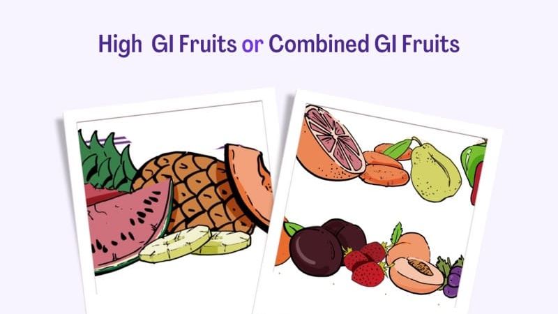 High GI Fruits v/s Combo GI Fruits
