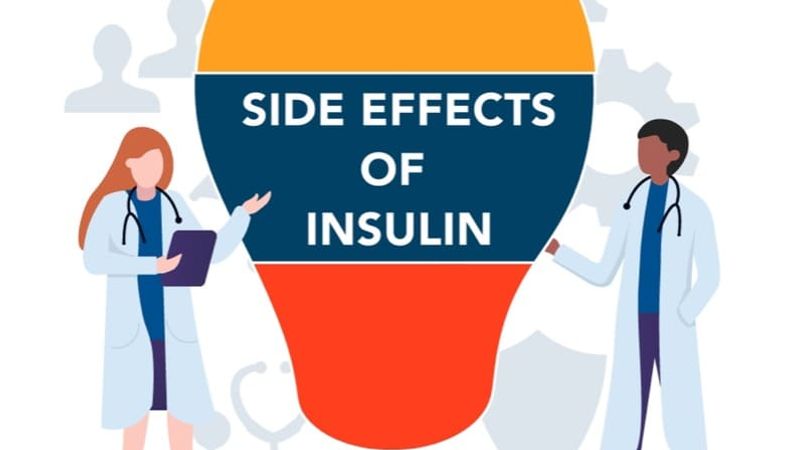 Side Effects of taking Insulin