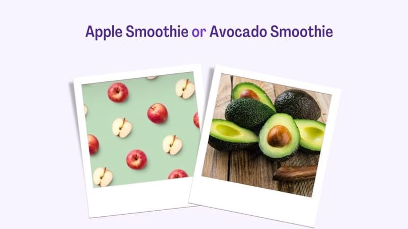 Apple Smoothie vs Avocado Smoothie