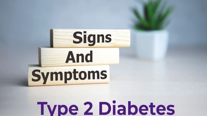Type 2 Diabetes Signs and Symptoms